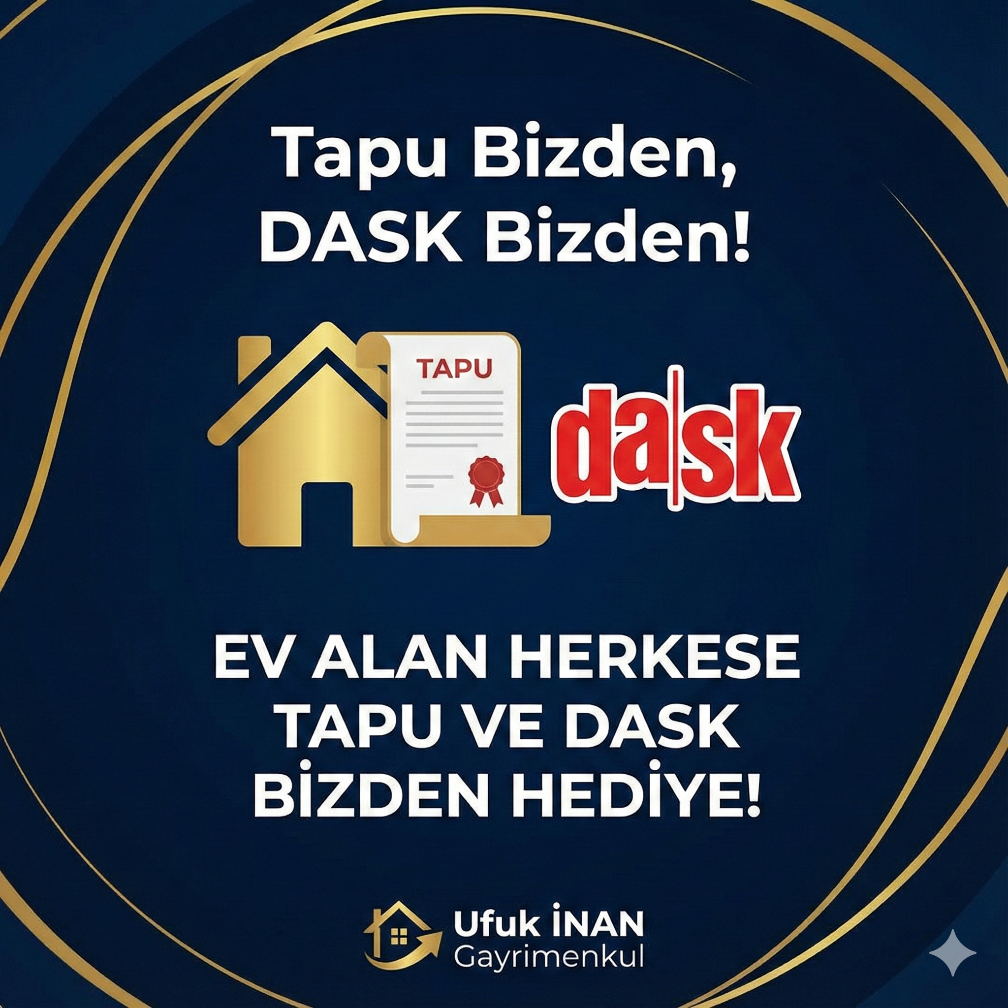 Tapu Bizden, DASK Bizden!